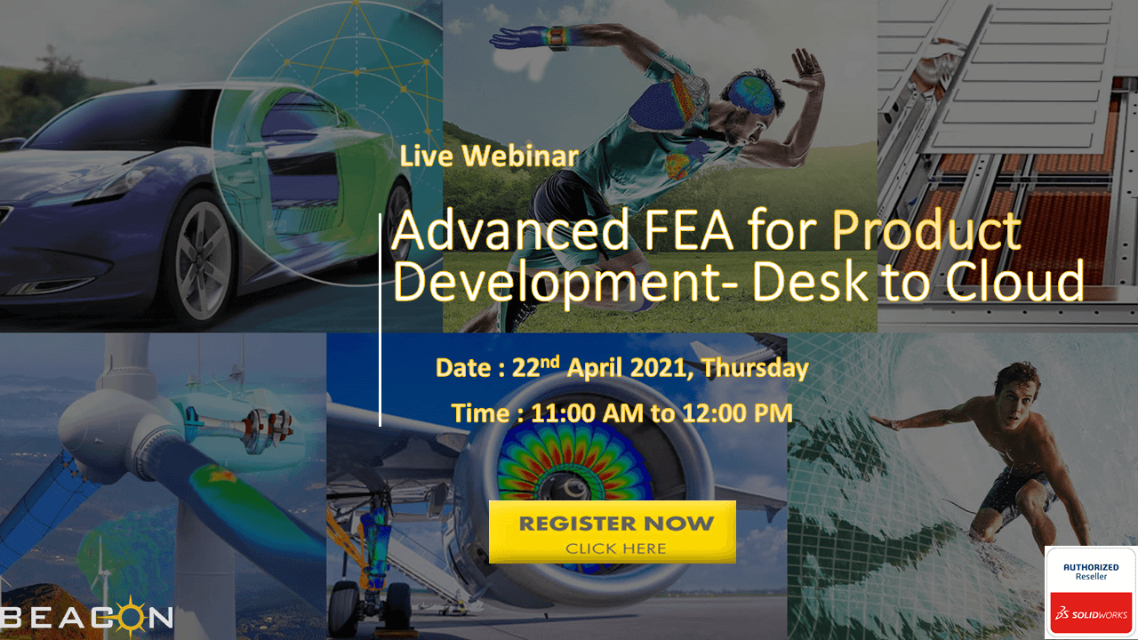 Advanced FEA for Product Development- Desk to Cloud