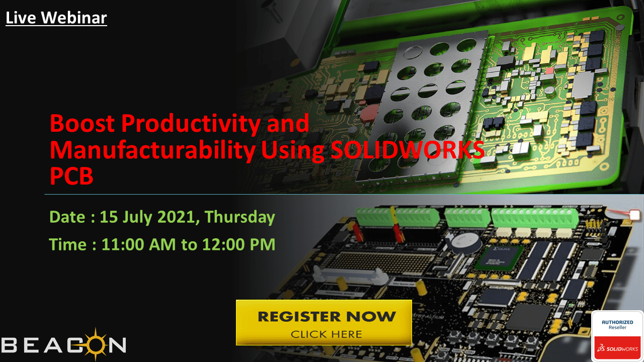 Boost Productivity and Manufacturability Using SOLIDWORKS PCB